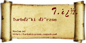 Turbéki Örzse névjegykártya